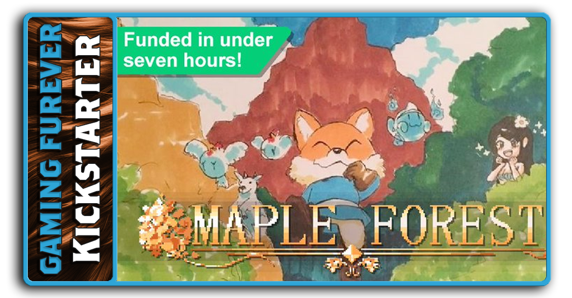 Maple Forest - Kickstarter Launches