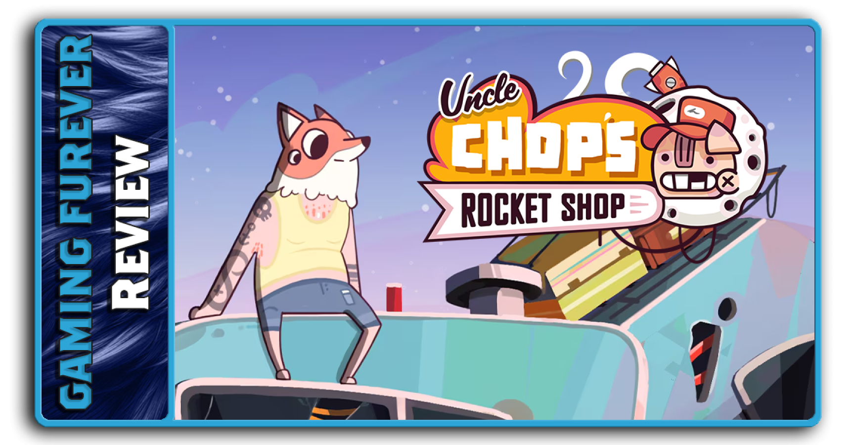 Uncle Chop's Rocket Shop Review