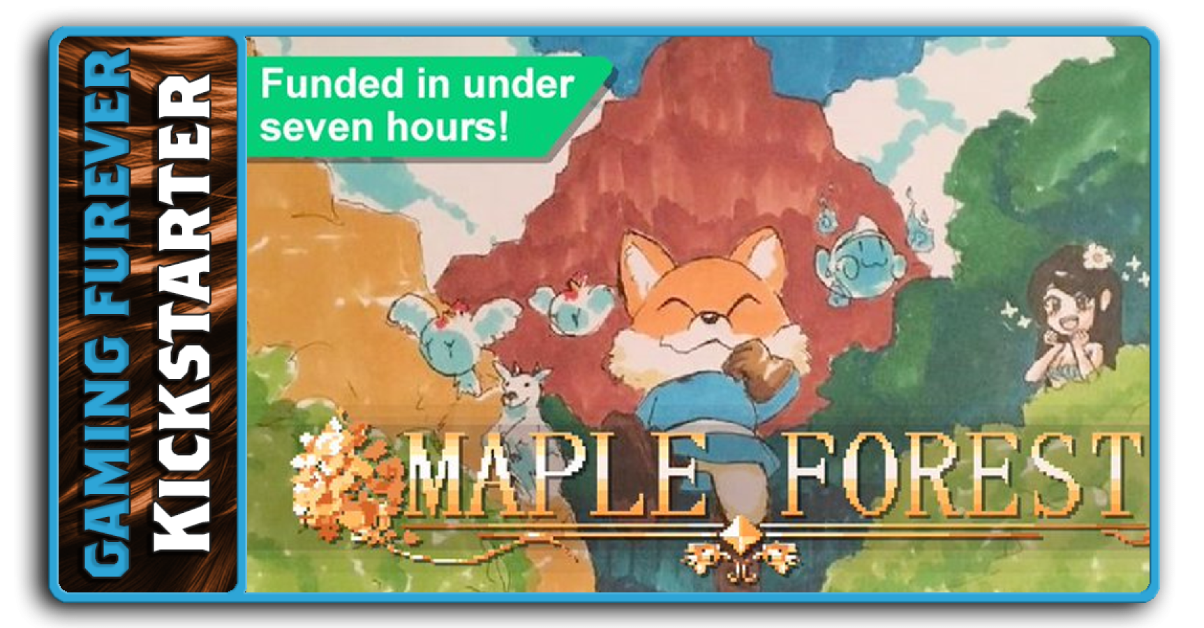 Maple Forest - Kickstarter Launches