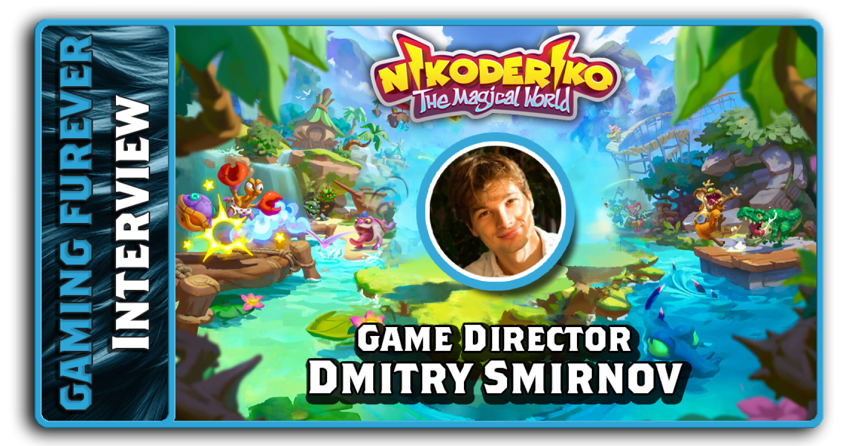 Interview with Nikoderiko Game Director Dmitry Smirnov