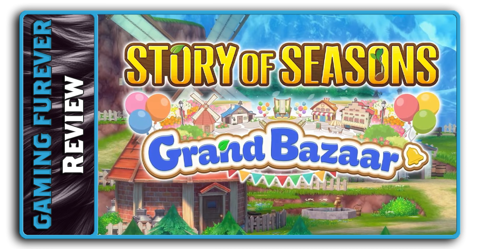 Story of Seasons: Grand Bazaar Review - A Grand Re-Opening