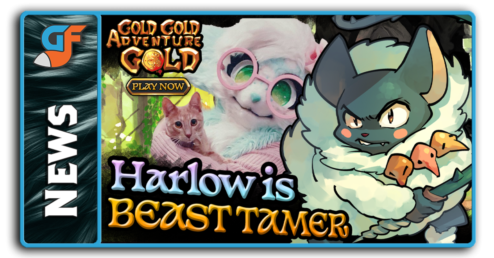 HarlowPuppy Joins The Cast of Gold Gold Adventure Gold as Beast Tamer Hero