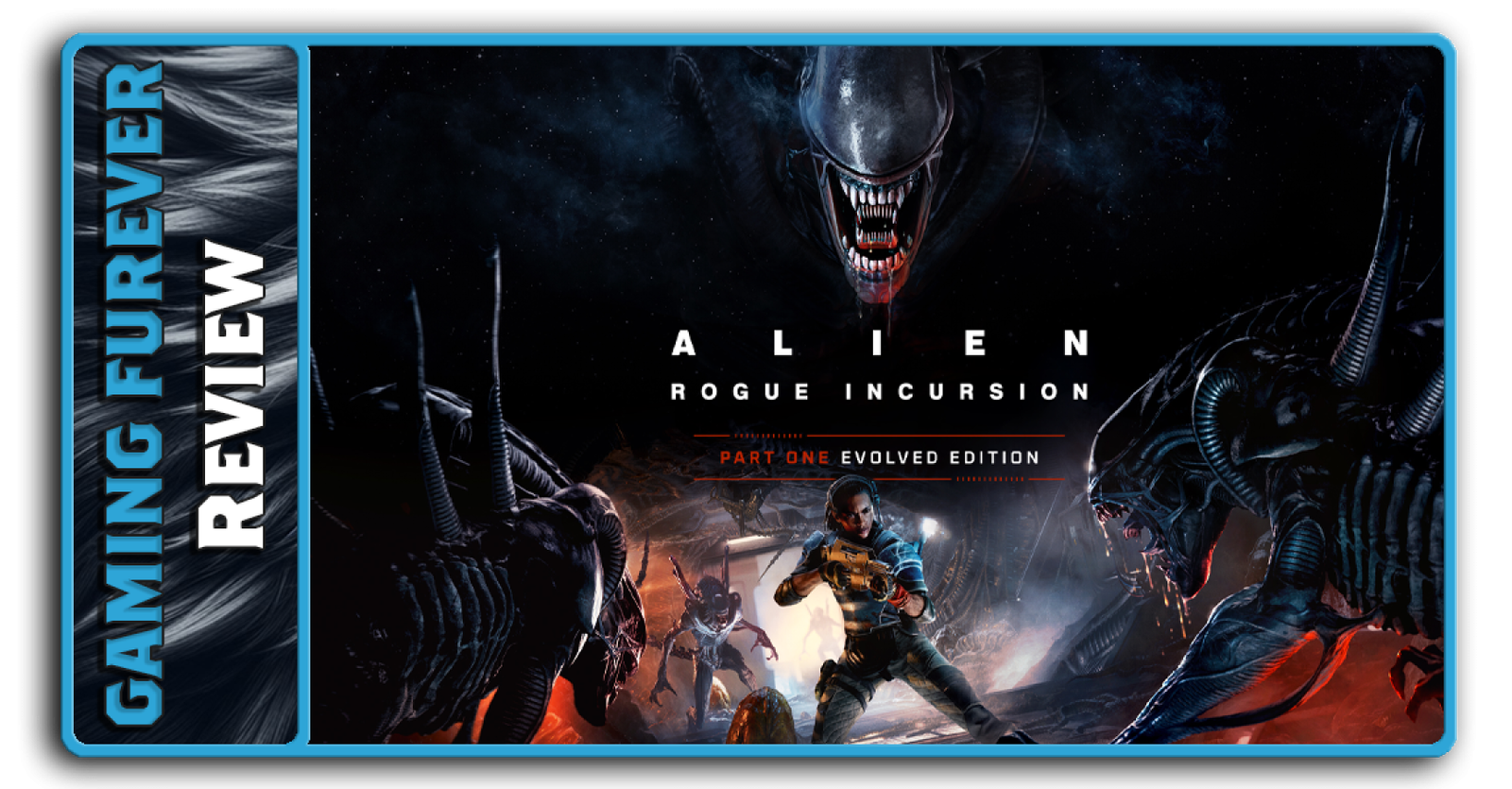 Alien: Rogue Incursion Evolved Edition Review
