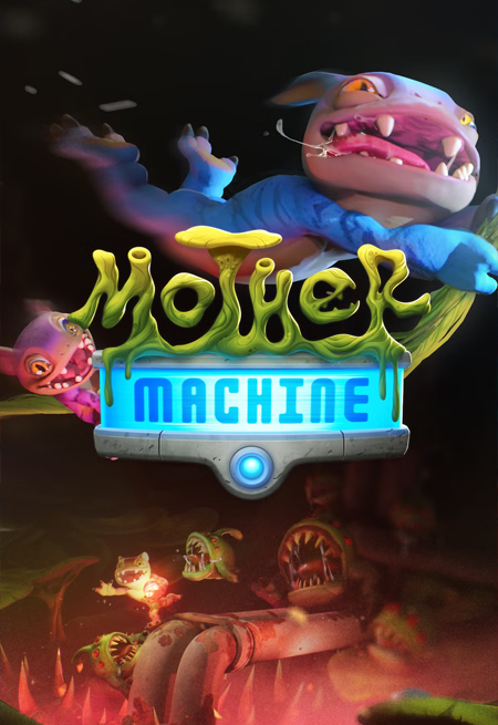 Mother Machine